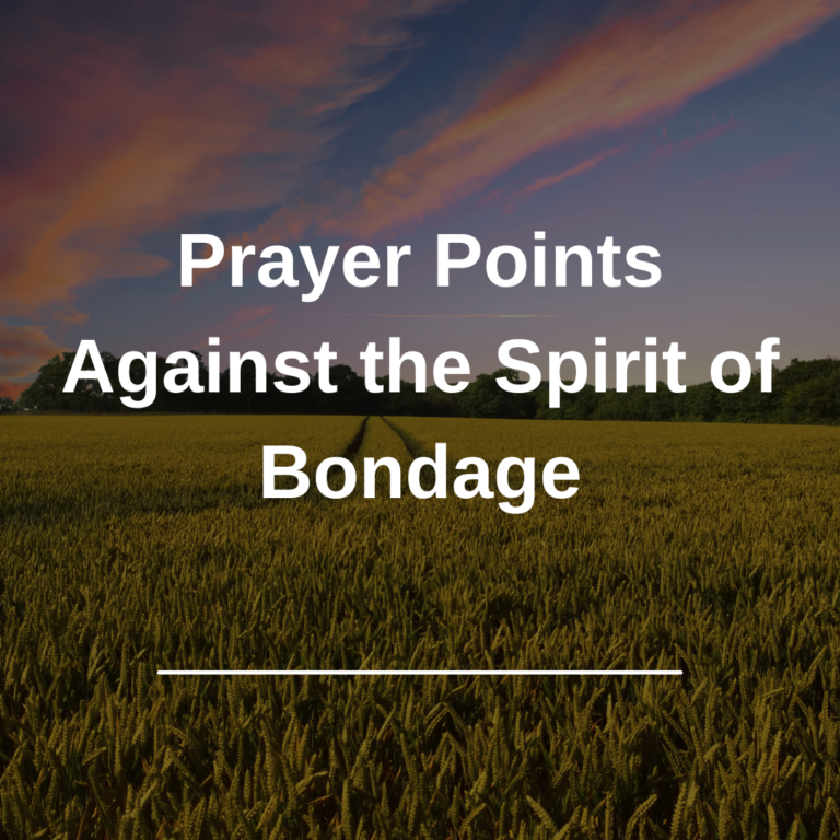 Prayer Points Against the Spirit of Bondage