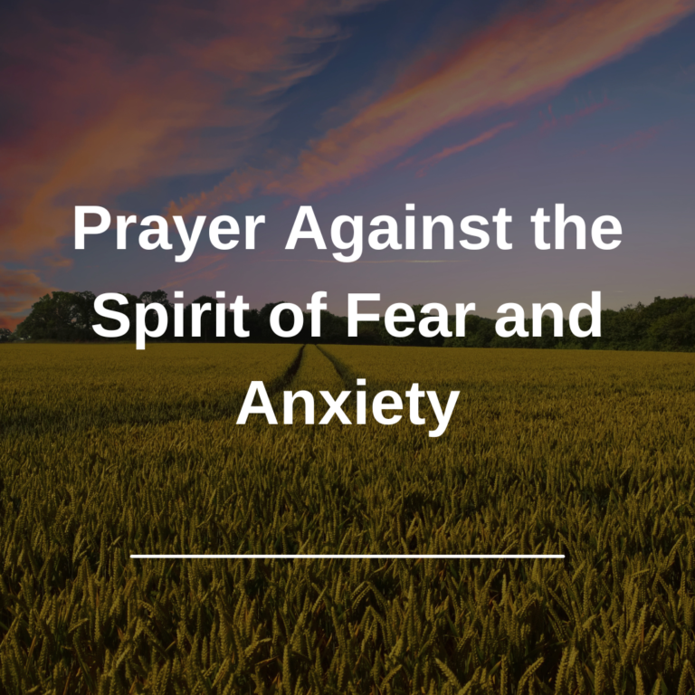 Prayer Against the Spirit of Fear and Anxiety