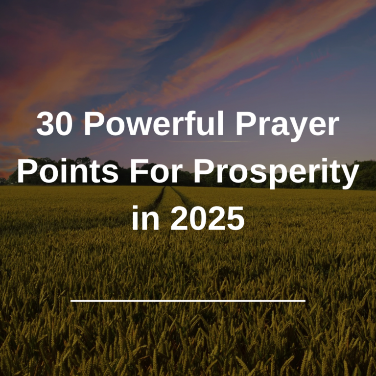 30 Powerful Prayer Points For Prosperity in 2025