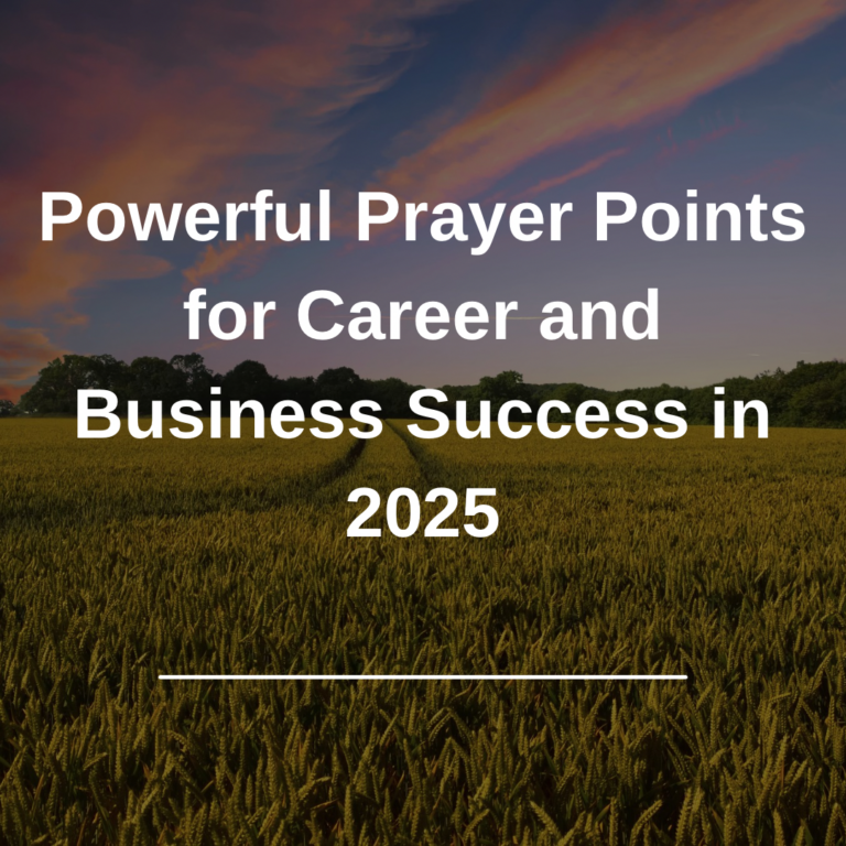 Powerful Prayer Points for Career and Business Success in 2025