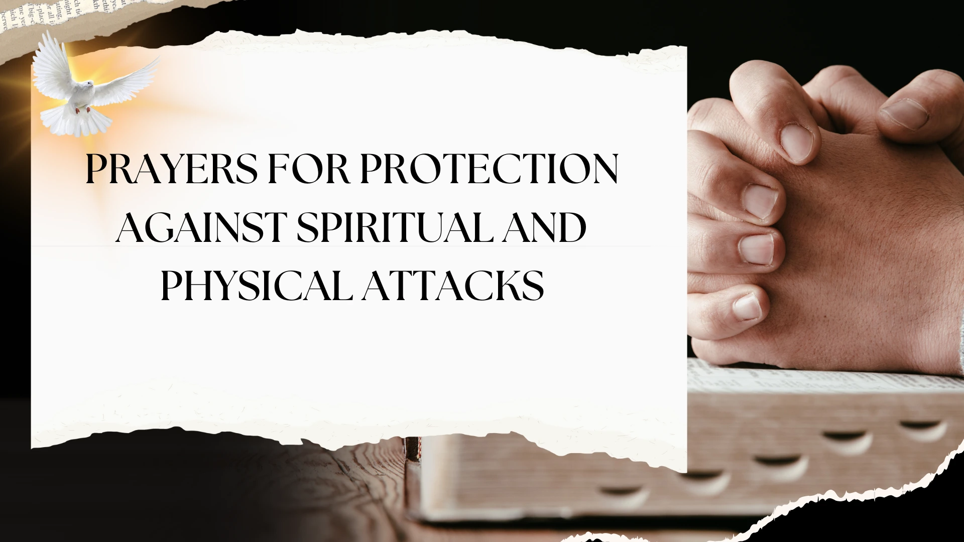 Prayers for Protection Against Spiritual and Physical Attacks