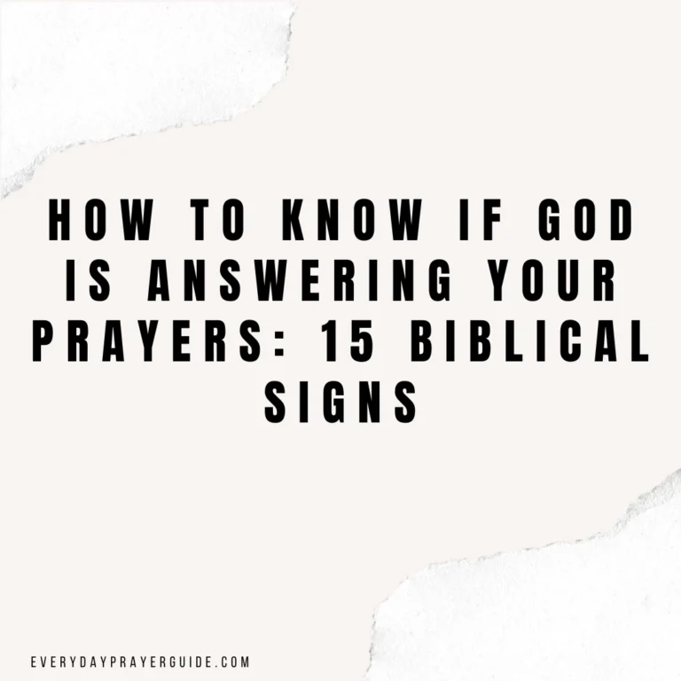 How to Know If God Is Answering Your Prayers: 15 Biblical Signs